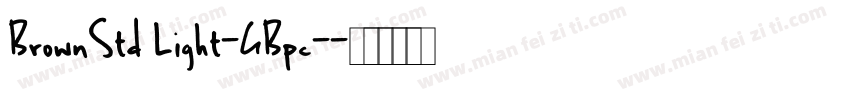 BrownStd Light-GBpc-字体转换